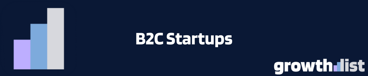 Funded B2C startups 2025 - consumer startup funding announcements