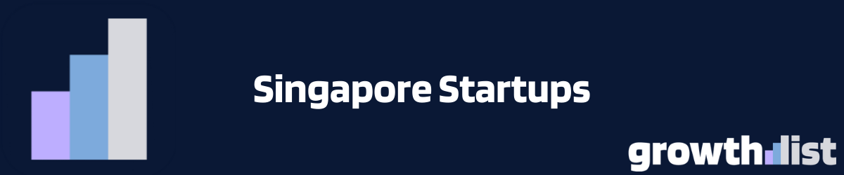 500+ Funded Singapore Startups 2026 | Latest Data & Contacts